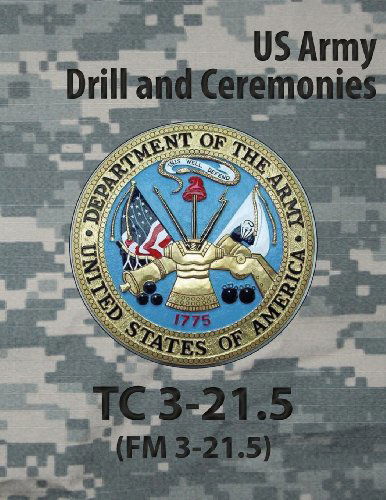 Cover for Us Army · Tc 3-21.5 Tc Drill and Ceremonies (Pocketbok) (2013)