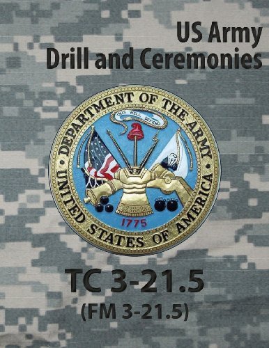 Cover for Us Army · Tc 3-21.5 Tc Drill and Ceremonies (Paperback Book) (2013)