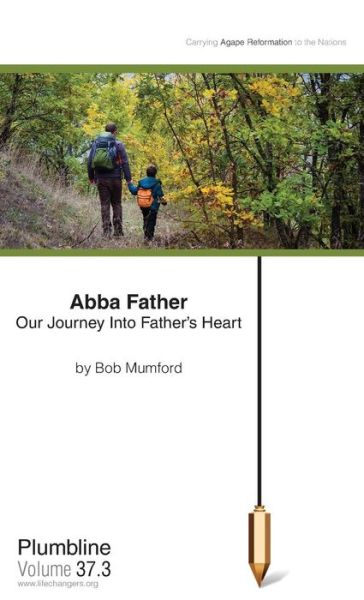 Cover for Bob Mumford · Abba Father: Our Journey into Father's Heart (Paperback Book) (2015)