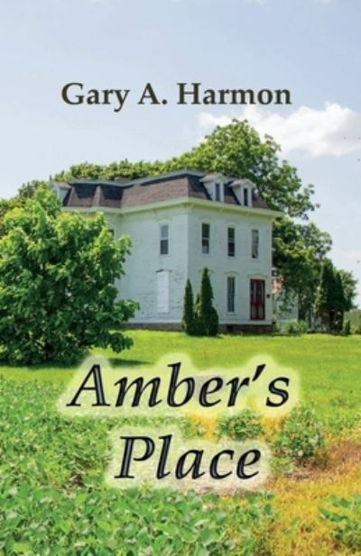 Cover for Gary Allen Harmon · Amber's Place (Paperback Book) (2019)