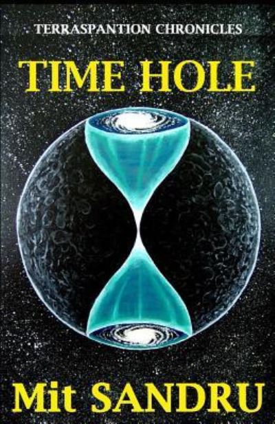 Cover for Mit Sandru · Time Hole (Pocketbok) (2015)