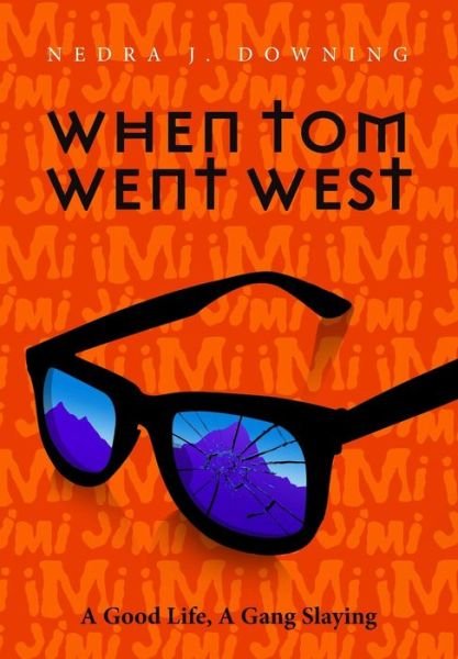 Cover for Nedra J Downing · When Tom Went West (Taschenbuch) (2016)