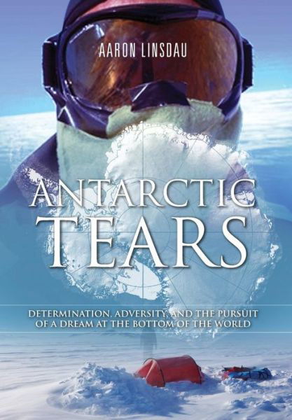 Cover for Aaron Linsdau · Antarctic Tears (Hardcover Book) (2018)