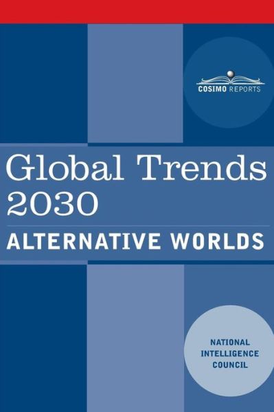 Cover for National Intelligence Council · Global Trends 2030 (Paperback Book) (2018)