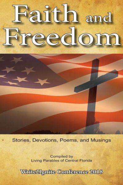 Cover for Living Parables of Central Florida · Faith and Freedom (Paperback Book) (2018)