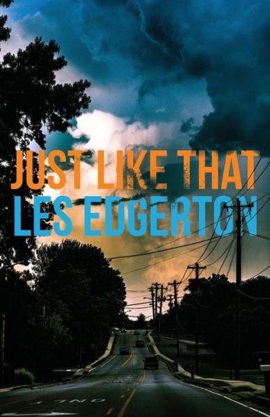 Cover for Les Edgerton · Just Like That (Paperback Book) (2017)