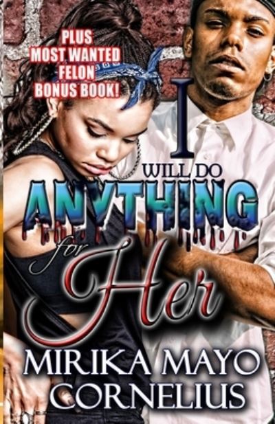 Cover for Mirika Mayo Cornelius · I Will Do Anything For Her (Paperback Book) (2019)