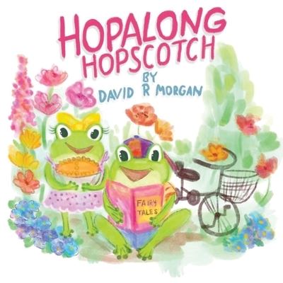 Cover for David R Morgan · Hopalong Hopscotch (Paperback Book) (2020)