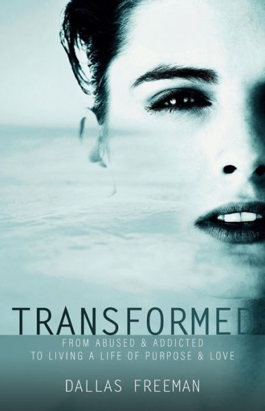 Cover for Dallas Freeman · Transformed (Paperback Book) (2017)