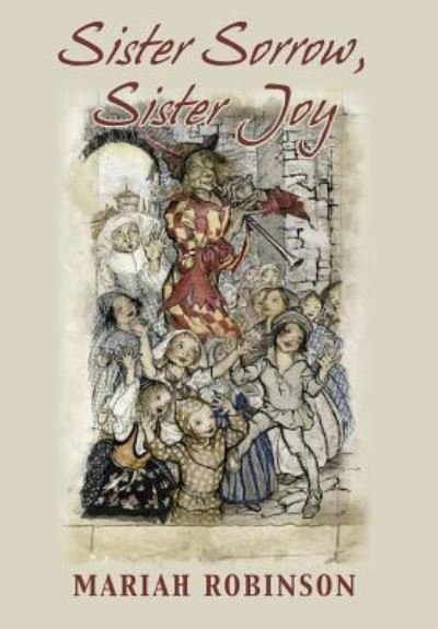 Cover for Mariah Robinson · Sister Sorrow, Sister Joy (Innbunden bok) (2018)