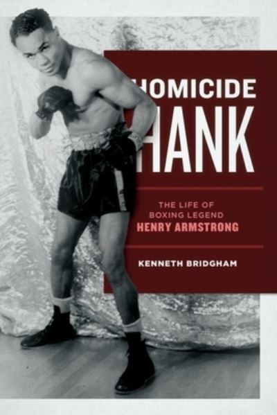 Homicide Hank - Kenneth Bridgham - Books - Win By KO Publications - 9781949783094 - August 17, 2023
