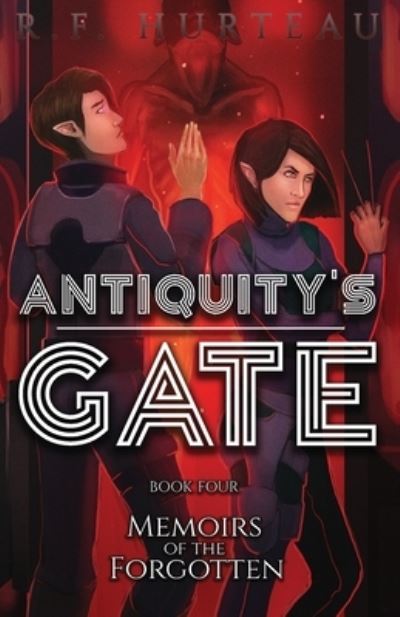 Cover for R F Hurteau · Antiquity's Gate (Taschenbuch) (2019)