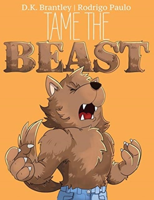 Cover for D K Brantley · Tame the Beast (Pocketbok) (2021)