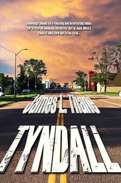 Tyndall - James L Thane - Books - Moonshine Cove Publishing, LLC - 9781952439094 - November 2, 2021