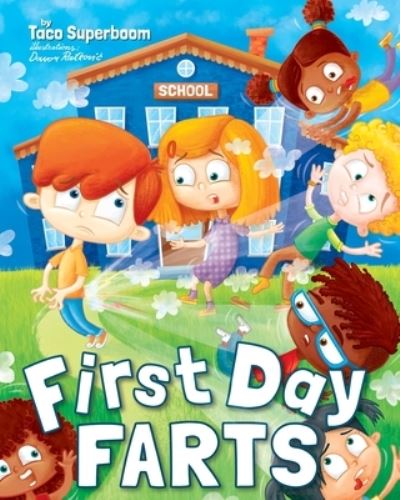 Cover for Taco Superboom · First Day Farts (Paperback Book) (2021)