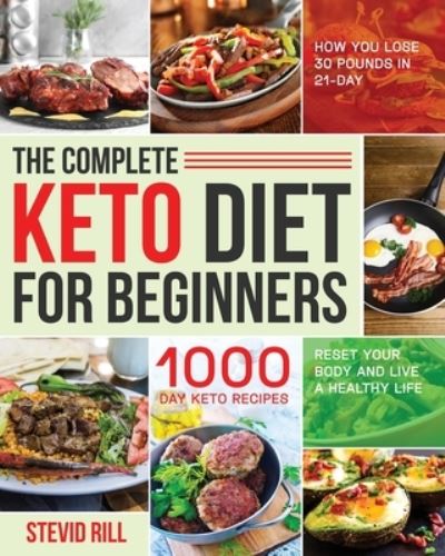 Cover for Stevid Rill · The Complete Keto Diet for Beginners (Paperback Book) (2021)