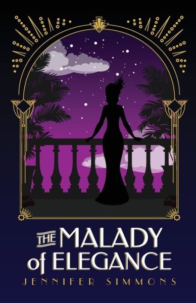 Cover for Jennifer Simmons · The Malady of Elegance (Paperback Book) (2022)