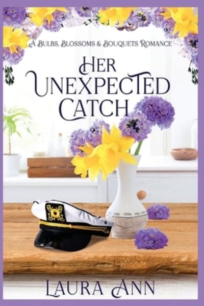 Cover for Laura Ann · Her Unexpected Catch (Book) (2022)