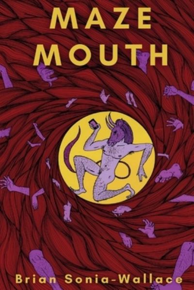 Cover for Brian Sonia-Wallace · Maze Mouth (Book) (2023)