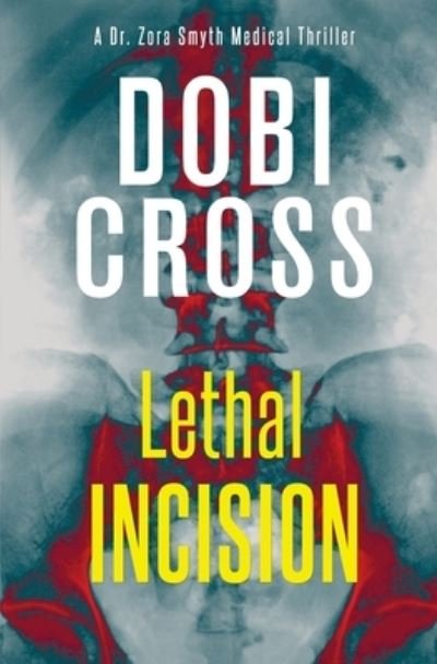 Cover for Dobi Cross · Lethal Incision (Pocketbok) (2019)