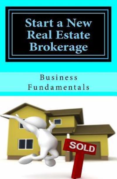 Cover for D Carr · Start a New Real Estate Brokerage, Economically! (Paperback Book) (2017)