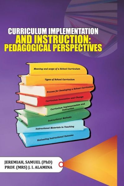 Cover for J I Alamina · Curriculum Implementation and Instruction (Paperback Book) (2017)