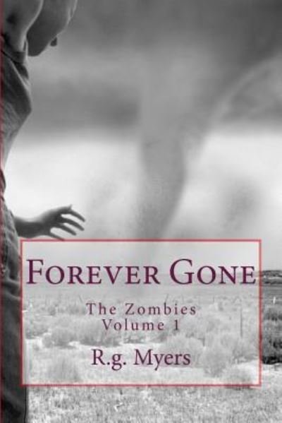 R G Myers · Forever Gone (Paperback Book) (2017)