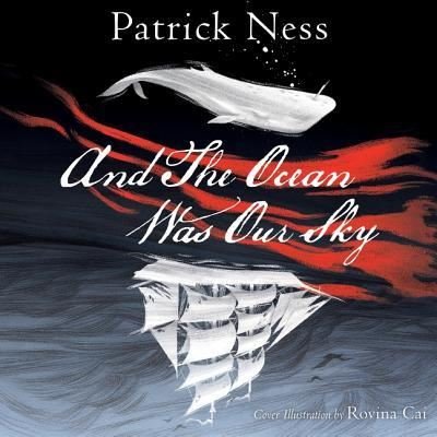 And the Ocean Was Our Sky Lib/E - Patrick Ness - Musik - HarperCollins - 9781982551094 - 4 september 2018
