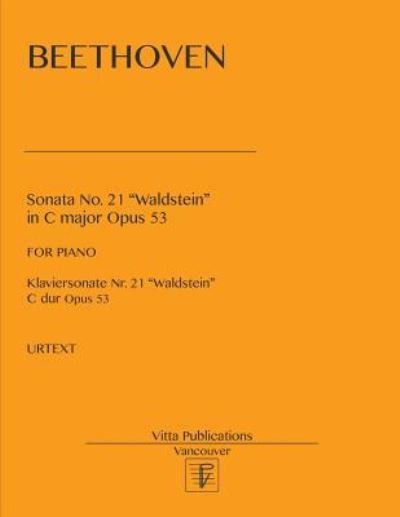 Sonata no. 21 Waldstein - Beethoven - Bøger - Createspace Independent Publishing Platf - 9781984346094 - 31. januar 2018