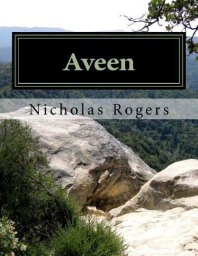 Aveen - Professor of History Nicholas Rogers - Books - Createspace Independent Publishing Platf - 9781986764094 - March 24, 2018