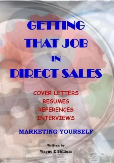 Cover for Wayne E Shillum · Getting That Job in Direct Sales (Paperback Book) (2018)