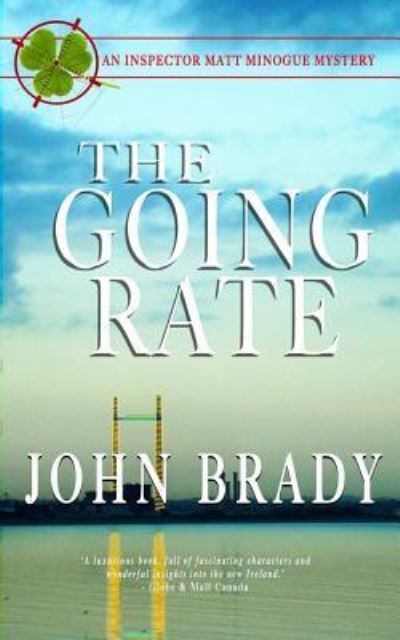 The Going Rate - John Brady - Książki - Johnbradysbooks.com - 9781988041094 - 4 października 2015