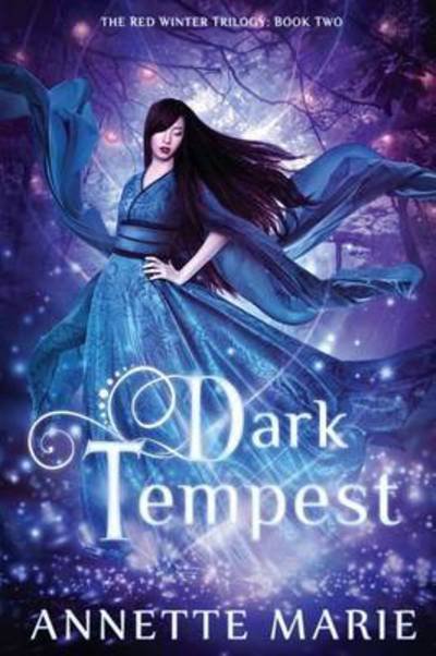 Cover for Annette Marie · Dark Tempest - Red Winter Trilogy (Pocketbok) (2017)