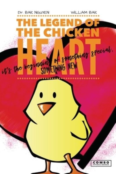 Cover for William Bak · The Legend of the Chicken Heart (Paperback Book) (2021)