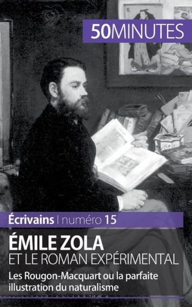 Cover for 50 Minutes · Emile Zola et le roman experimental (Paperback Book) (2015)