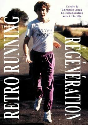 Cover for Christian Ahau · Retro Running Regeneration (Paperback Book) [French edition] (2009)