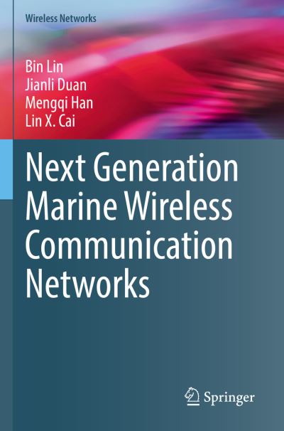 Cover for Bin Lin · Next Generation Marine Wireless Communication Networks - Wireless Networks (Paperback Book) [1st ed. 2022 edition] (2023)