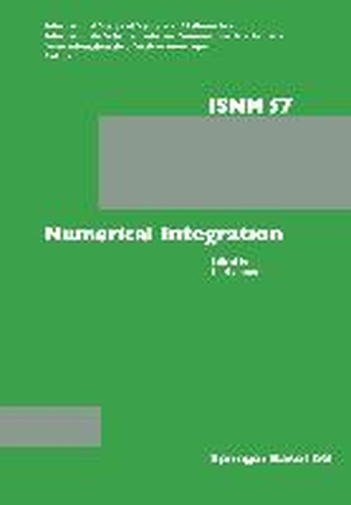 Cover for Hammerlin · Numerical Integration: Proceedings of the Conference Held at the Mathematisches Forschungsinstitut Oberwolfach, October 4-10, 1981 - International Numerical Mathematics (Paperback Book) [Softcover Reprint of the Original 1st 1982 edition] (2014)