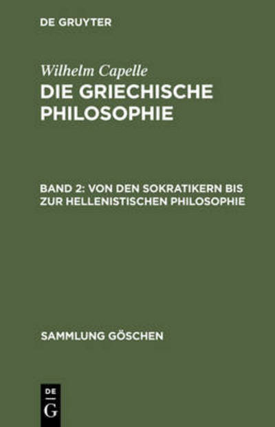 Von den Sokratikern Bis Zur Hellenistischen Philosophie (Sammlung Gaschen) - Johannes Muller - Books - De Gruyter - 9783110019094 - 1971