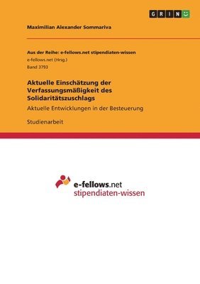 Cover for Maximilian Alexander Sommariva · Aktuelle Einschatzung der Verfassungsmassigkeit des Solidaritatszuschlags (Paperback Book) (2021)
