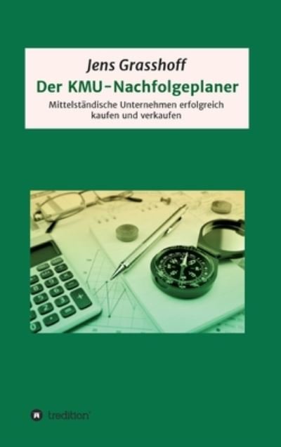 Cover for Grasshoff · Der KMU-Nachfolgeplaner (Buch) (2020)