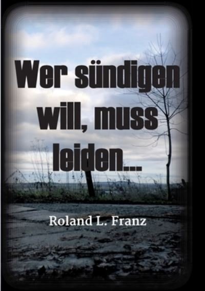 Cover for Franz · Wer sündigen will, muss leiden... (N/A) (2021)