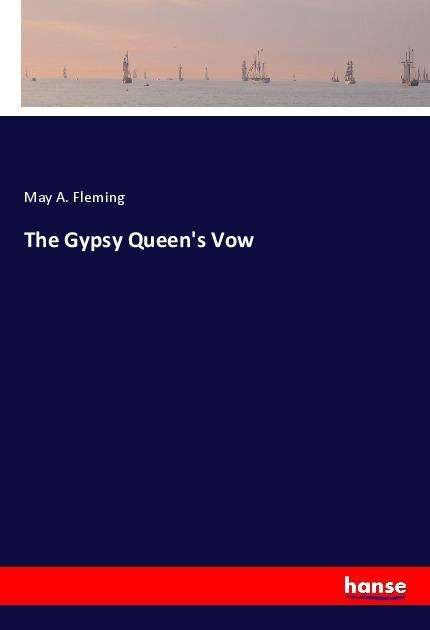 Cover for Fleming · The Gypsy Queen's Vow (N/A)