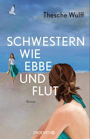 Cover for Thesche Wulff · Schwestern wie Ebbe und Flut (Book) (2023)