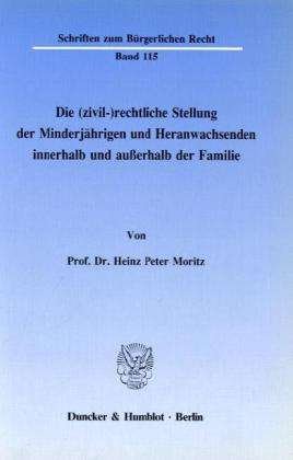 Cover for Moritz · Die (zivil-)rechtliche Stellung (Book) (1989)