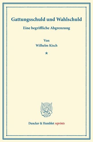 Cover for Kisch · Gattungsschuld und Wahlschuld. (Book) (2013)