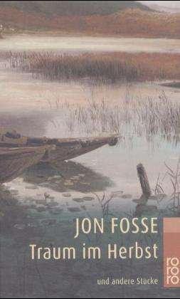 Cover for Jon Fosse · Roro Tb.23109 Fosse.traum Im Herbst (Bog)