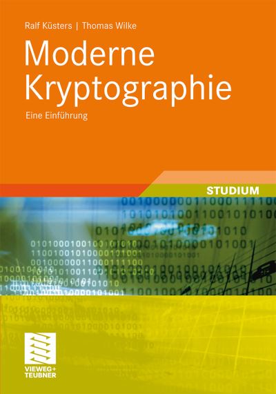 Cover for 9783834882882 · Moderne Kryptographie (Paperback Book) [German, 2011 edition] (2011)