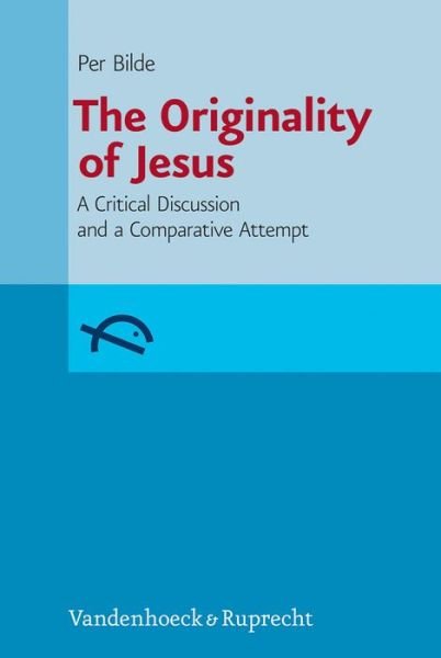 Cover for Per Bilde · The Originality of Jesus: A Critical Discussion and a Comparative Attempt (Hardcover Book) [German edition] (2024)