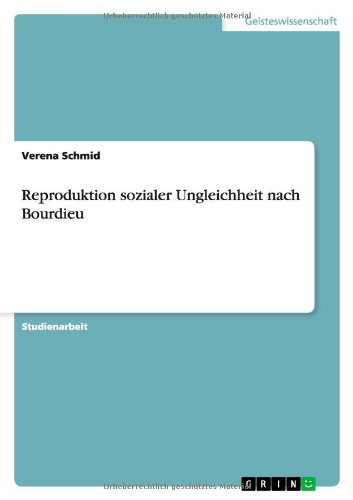 Cover for Verena Schmid · Reproduktion Sozialer Ungleichheit Nach Bourdieu (Paperback Book) [German edition] (2012)